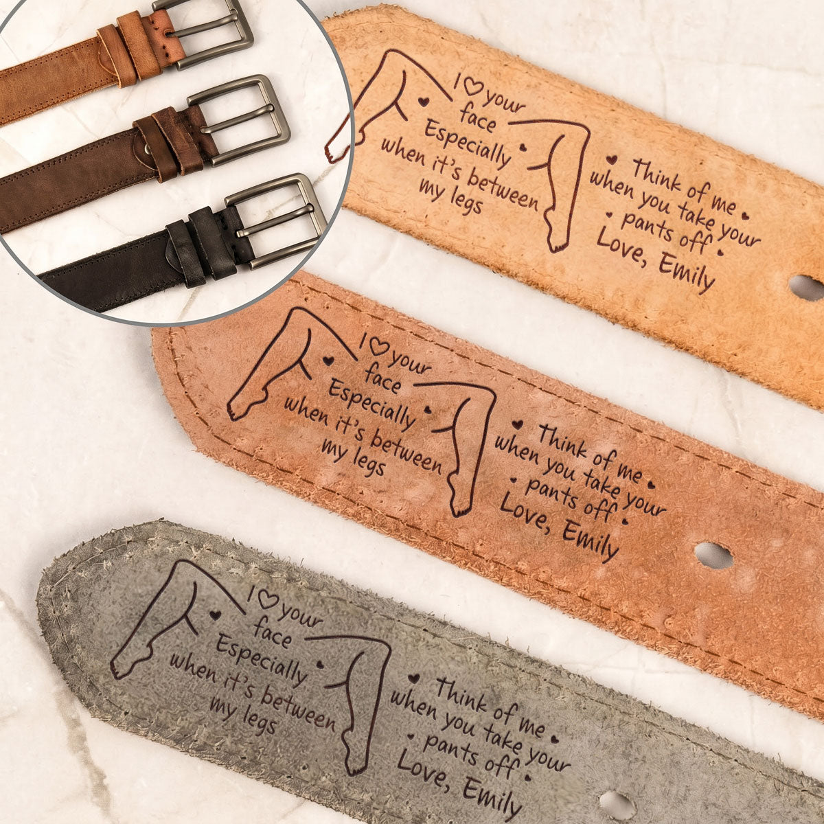 I Love Your Face Especially When It's Between My Legs - Personalized Cowhide Belt