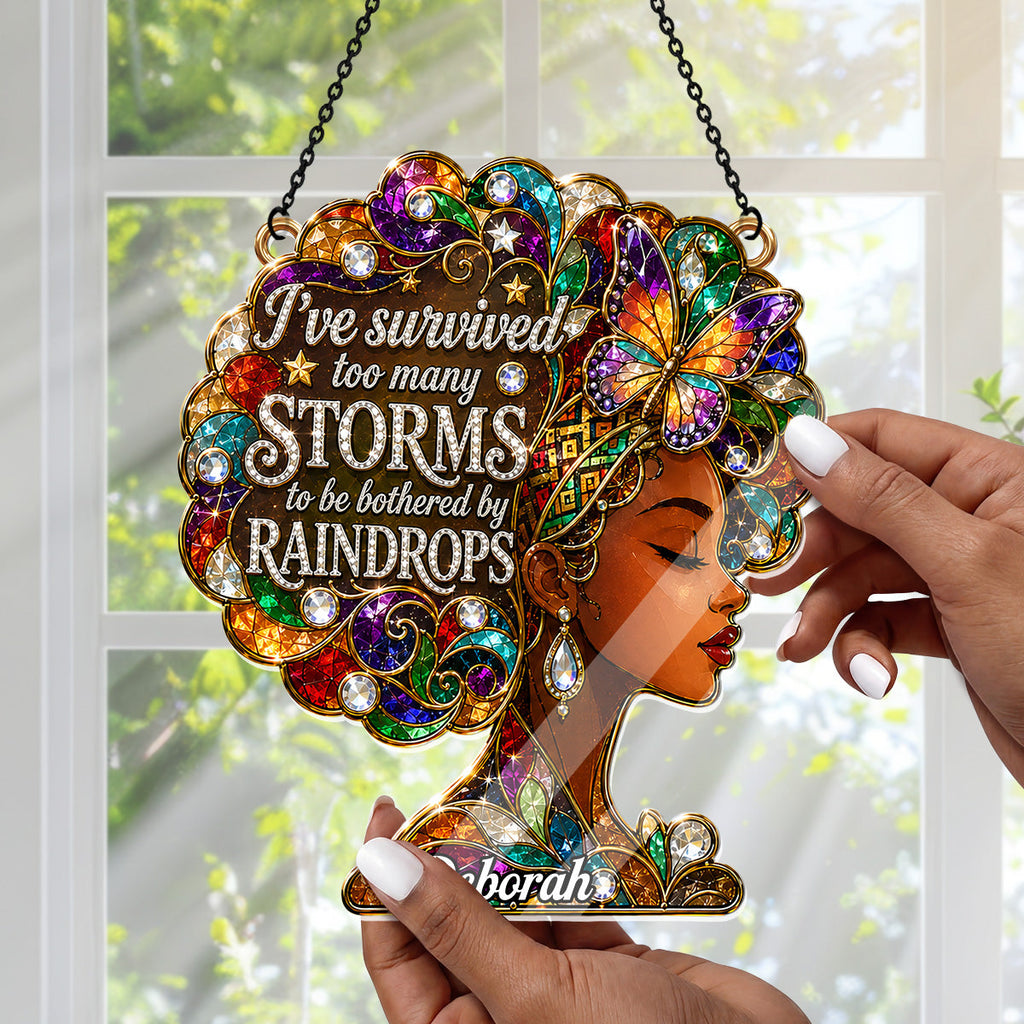 I've Survived Too Many Storms  - Personalized Acrylic Suncatcher