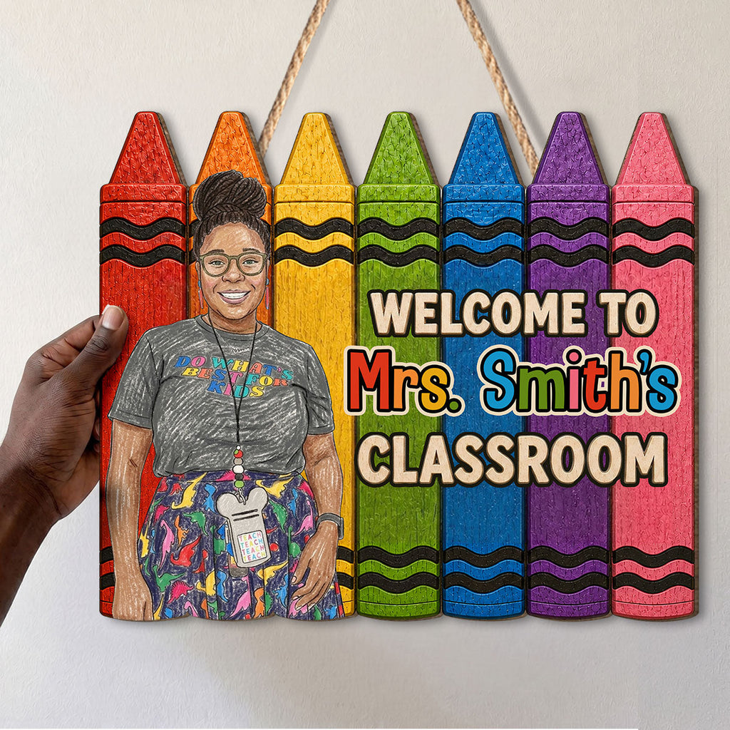 Custom Photo Crayon Sketch Welcome To My Classroom - Personalized Wooden Door Sign