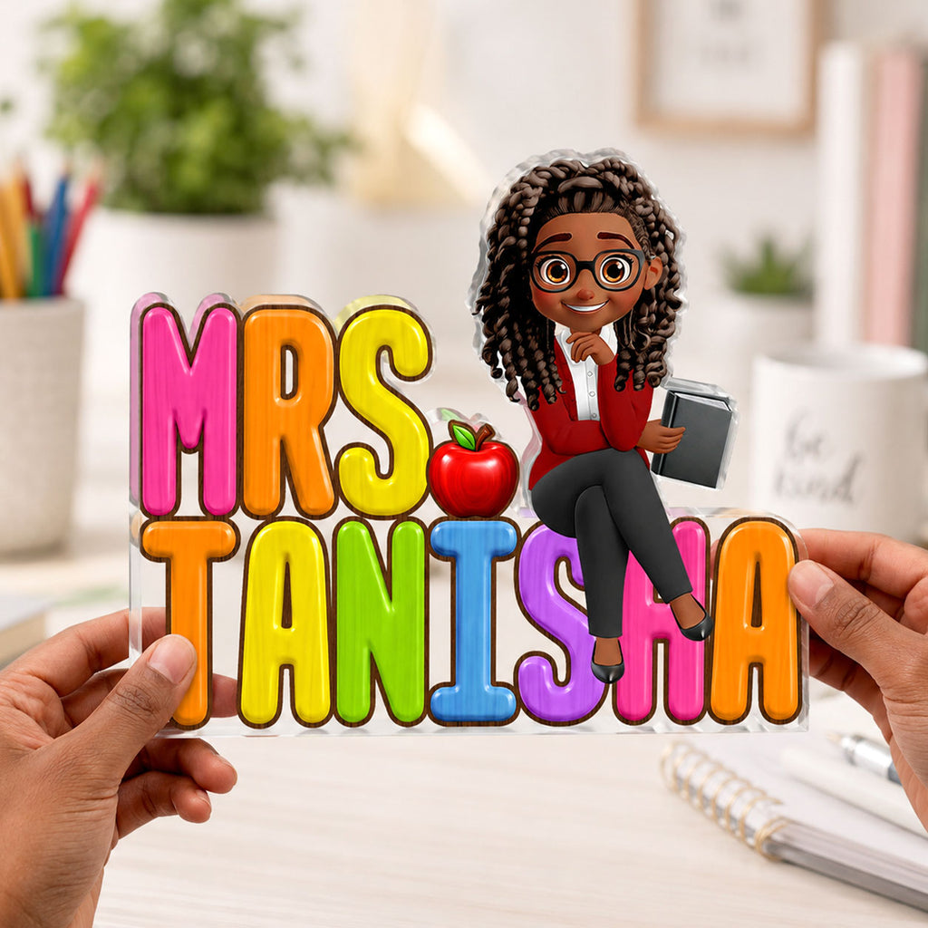 Teacher Name Desk Statue - Personalized Custom Shaped Acrylic Plaque
