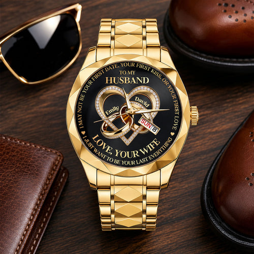Be Your Last Everything - Personalized Men's Wrist Watch
