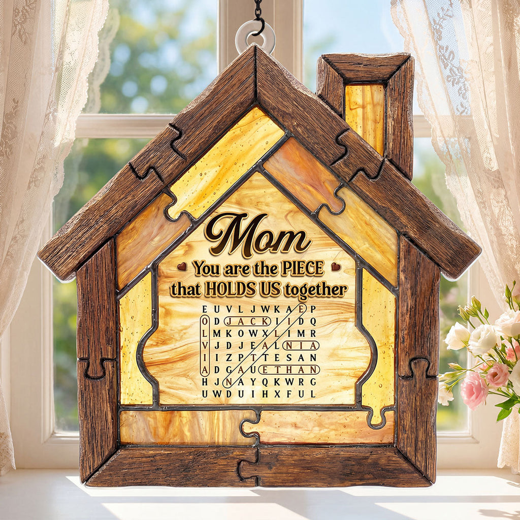 You Are The Piece That Holds Us Together - Personalized Acrylic Suncatcher
