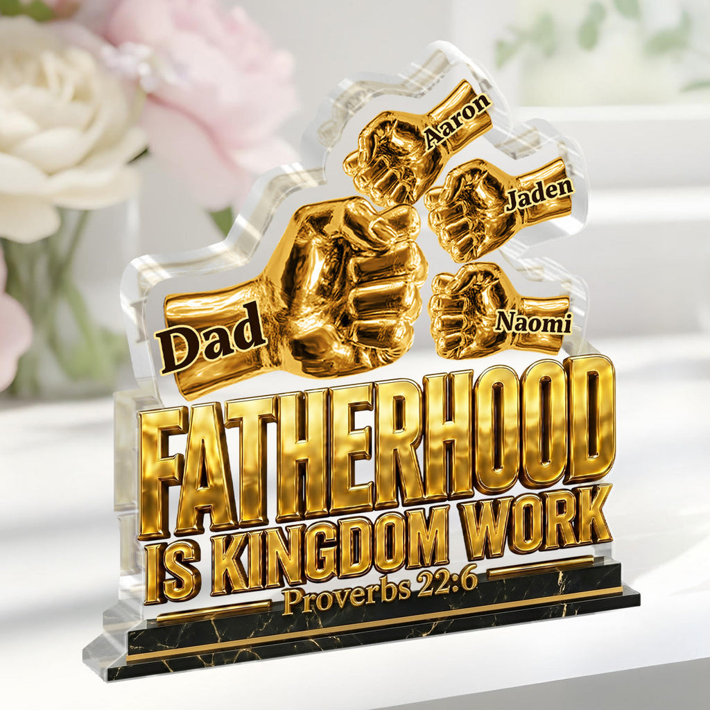 Fatherhood Is Kingdom Work Golden Fist Bump - Personalized Custom Shaped Acrylic Plaque
