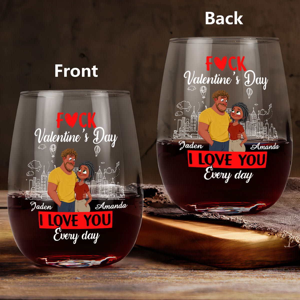 I Love You Every Fcking Day - Personalized Stemless Wine Glass