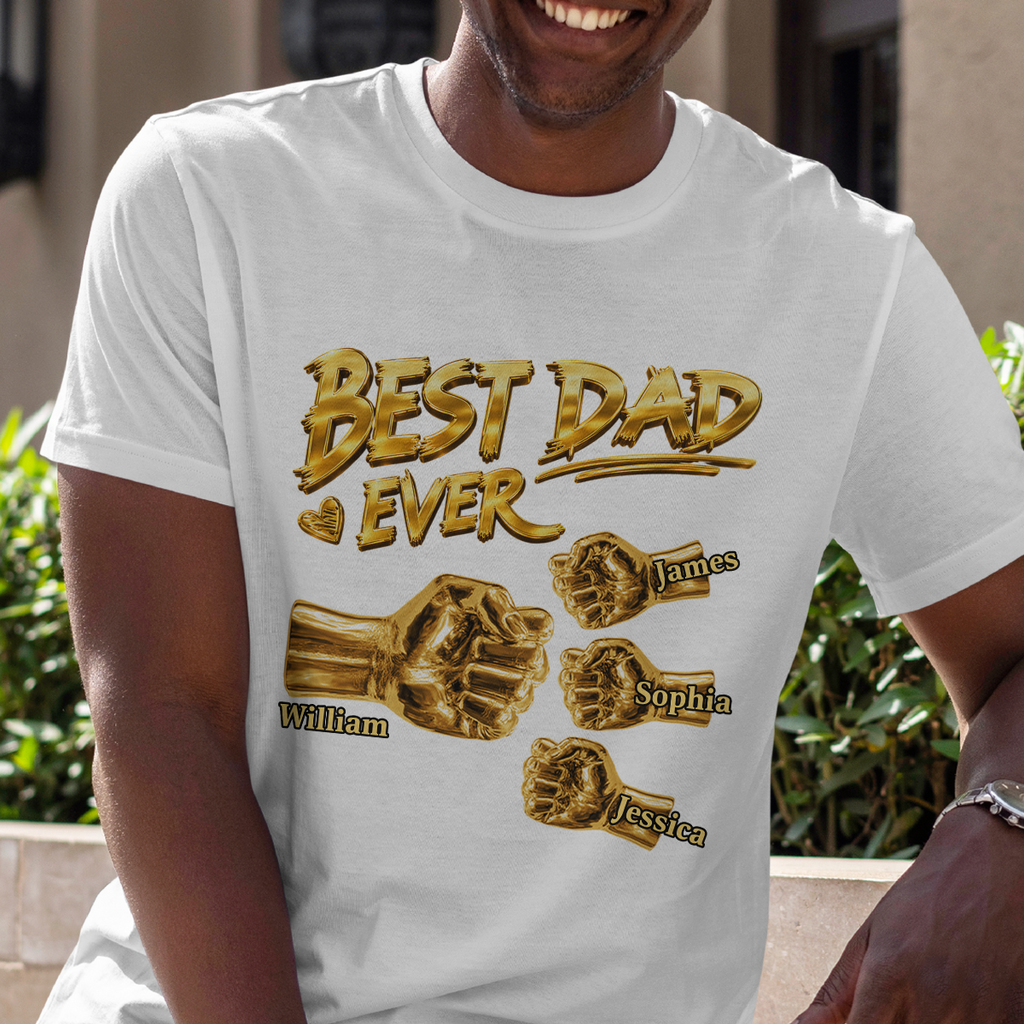 Best Dad Ever - Personalized 2D Unisex T-shirt