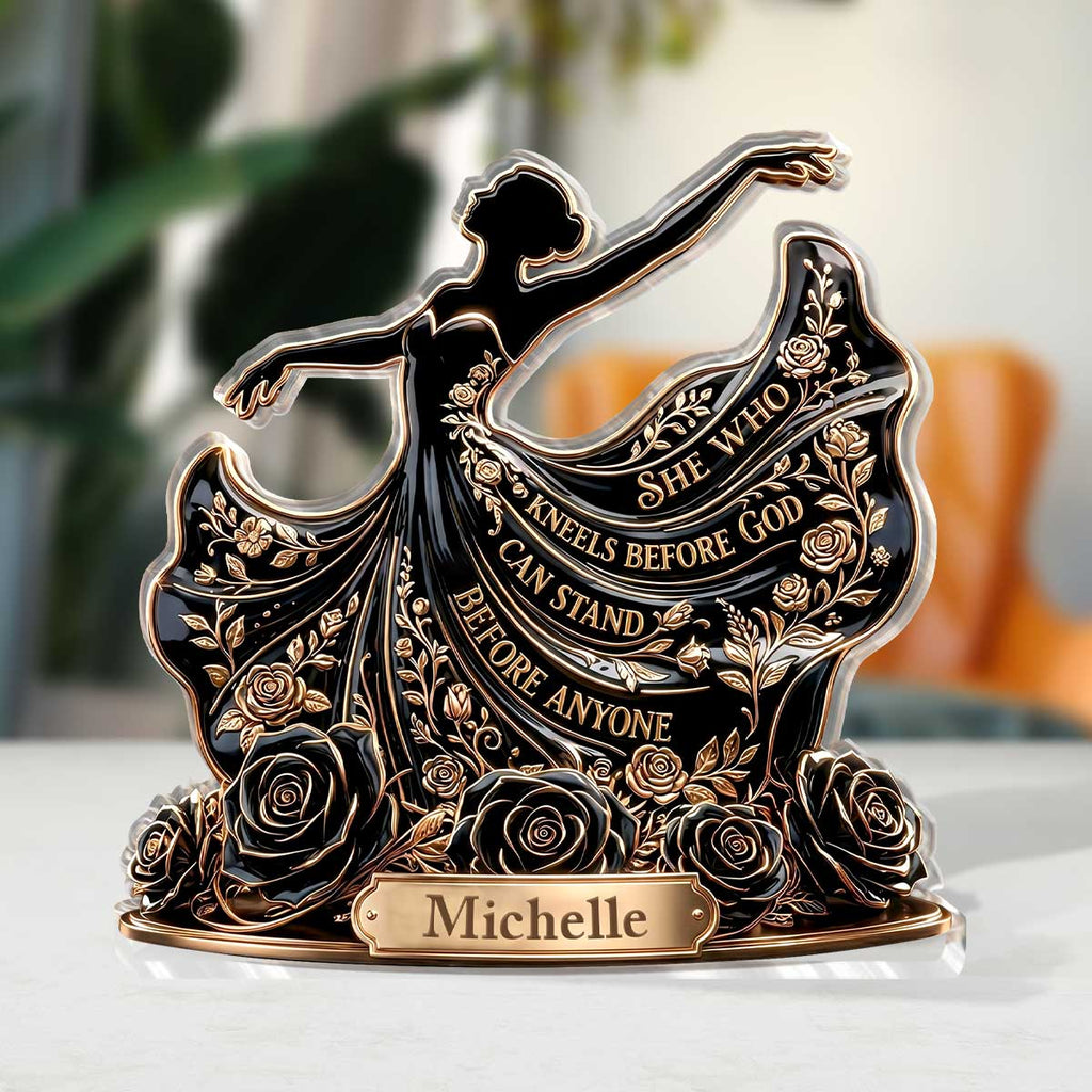 She Who Kneels Before God Can Stand Before Anyone - Personalized Custom Shaped Acrylic Plaque