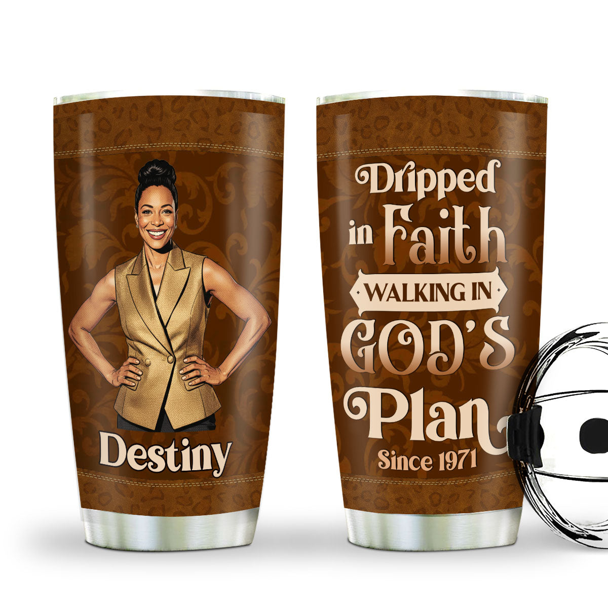 Dripped In Faith Walking In God's Plan - Personalized Stainless Steel Tumbler