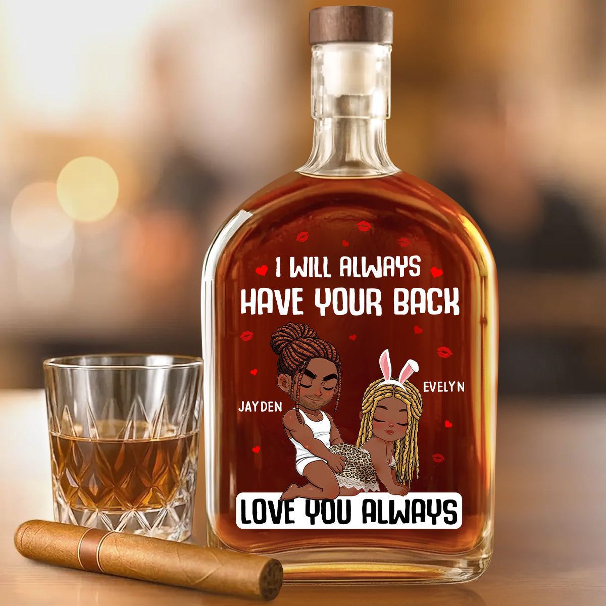 I Will Always Have Your Back - Personalized Whiskey Bottle