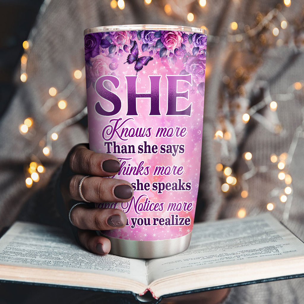 She Knows More Than She Says - Personalized Stainless Steel Tumbler