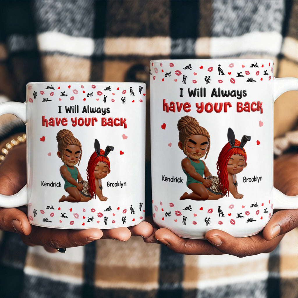 I Will Always Have Your Back - Personalized Ceramic Coffee Mug