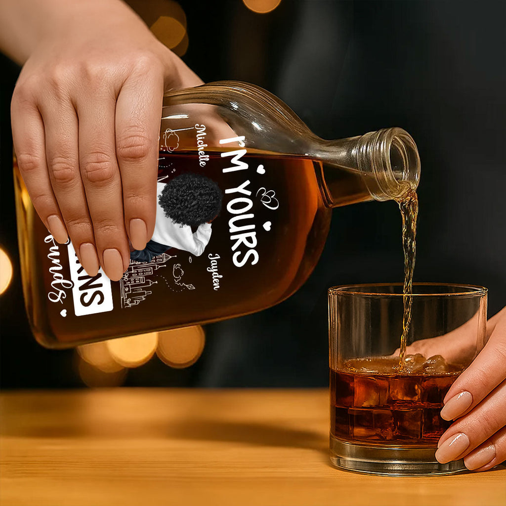 I'm Yours No Returns Or Refunds - Personalized Whiskey Bottle