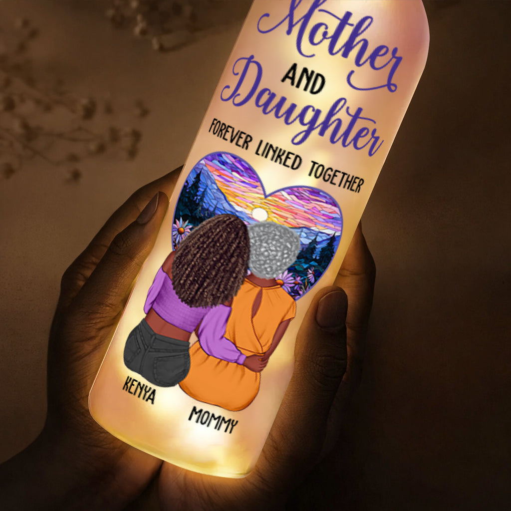 Mother And Daughter Forever Linked Together - Personalized Bottle Lamp
