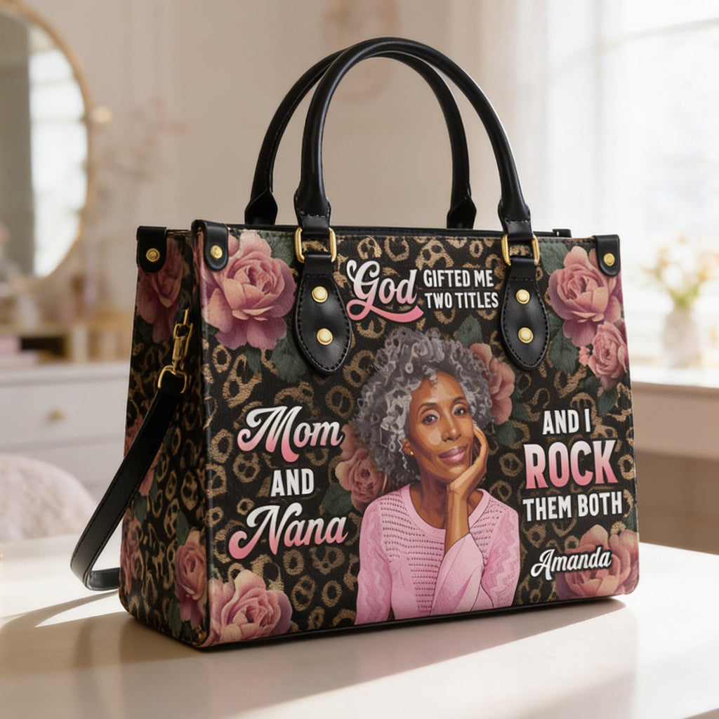 God Gifted Me Two Titles And I Rock Them Both - Personalized Leather Handbag