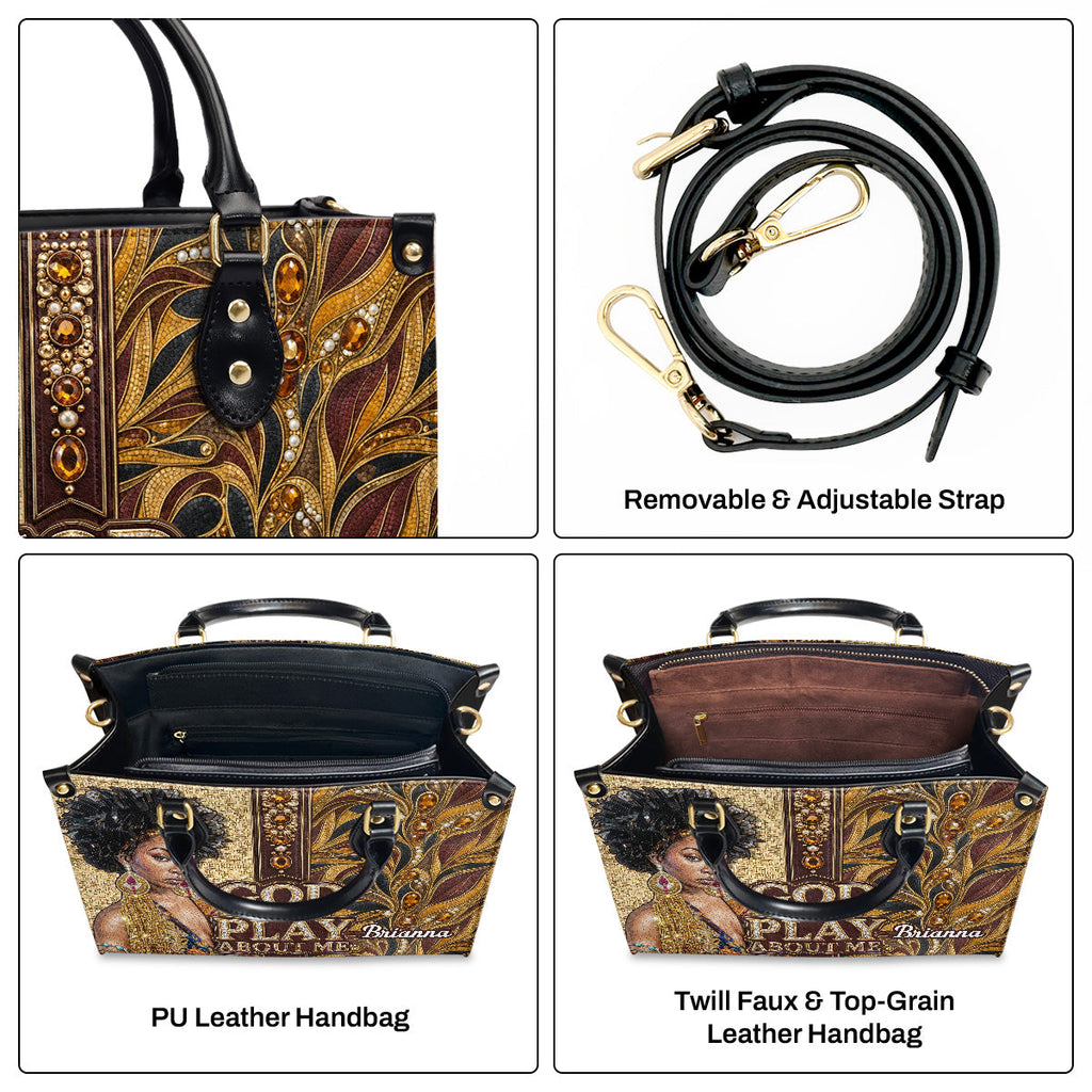 God Don't Play About Me - Personalized Leather Handbag
