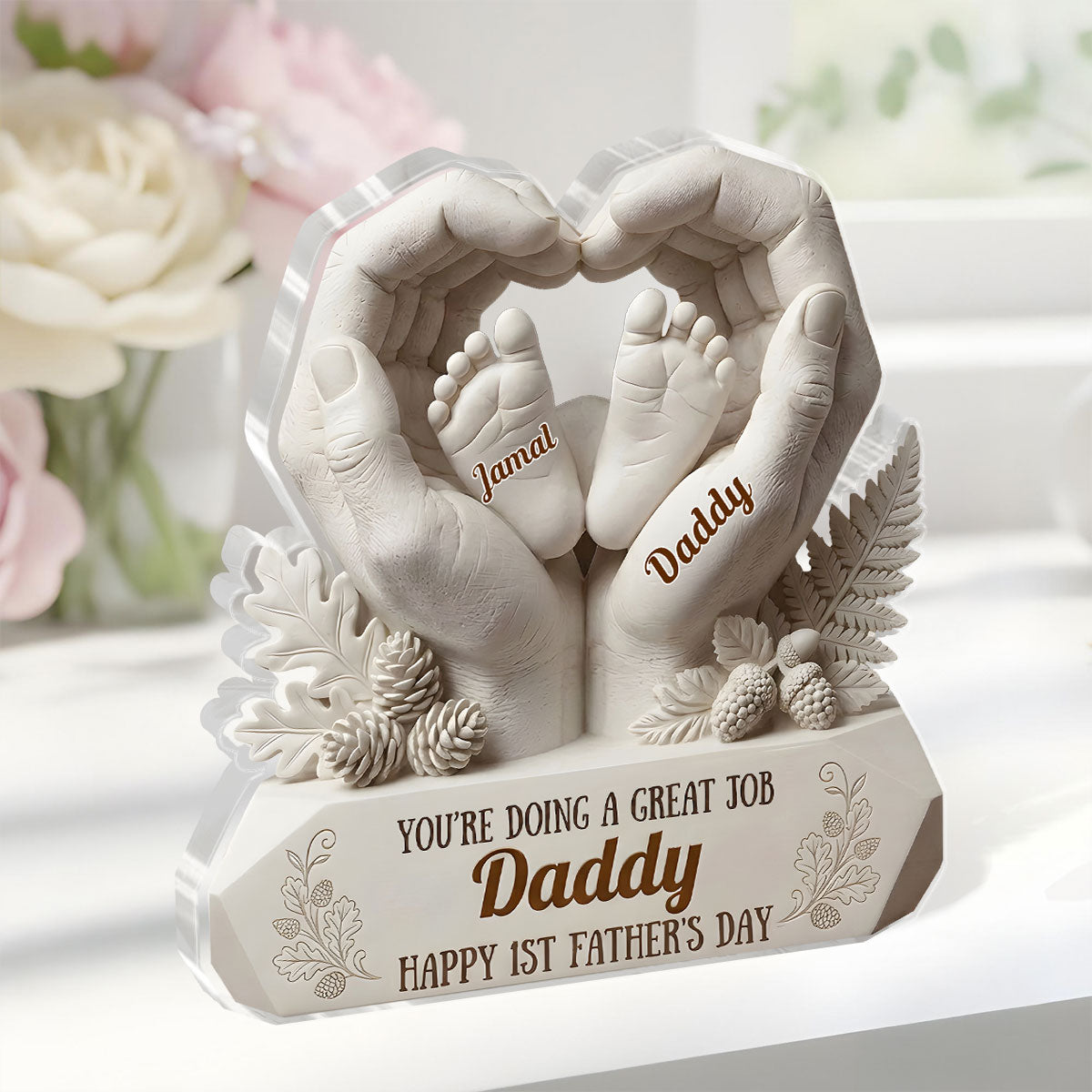 You’re Doing A Great Job Daddy - Personalized Custom Shaped Acrylic Plaque
