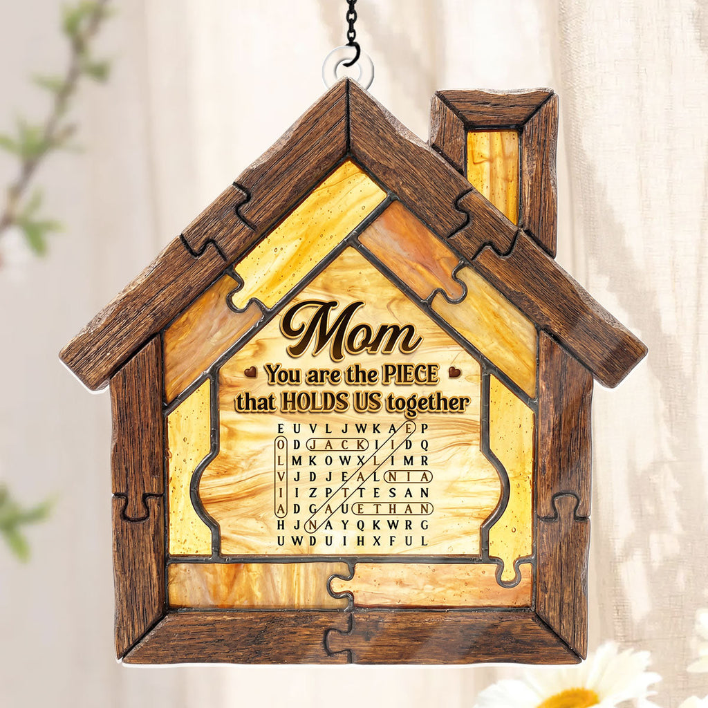 You Are The Piece That Holds Us Together - Personalized Acrylic Suncatcher