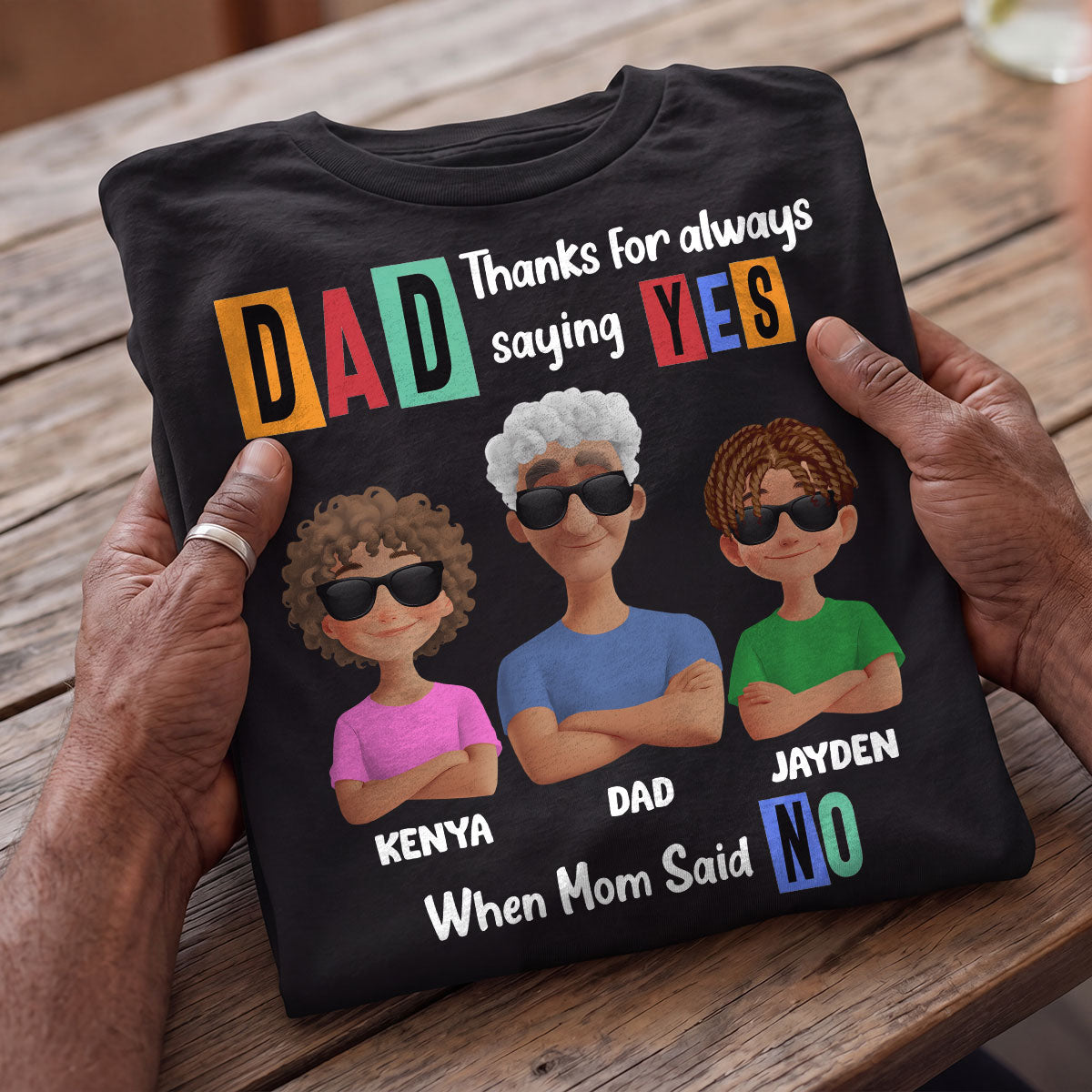 Dad Thanks For Always Saying Yes - Personalized 2D Unisex T-shirt
