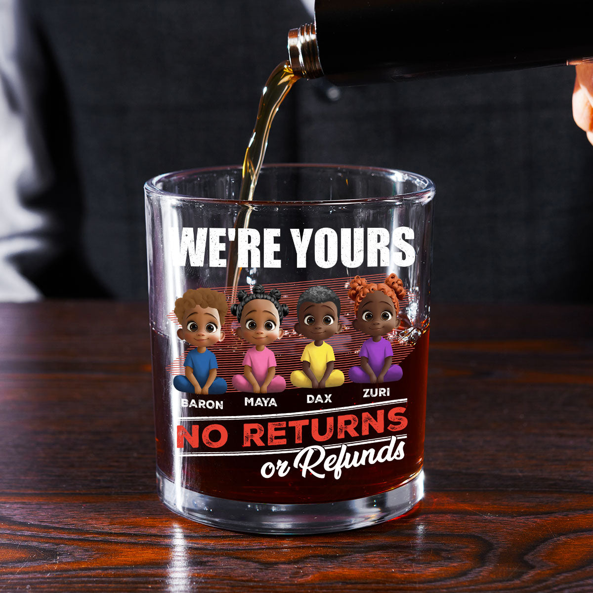 We Are Yours No Returns Or Refunds - Personalized Round Whiskey Glass