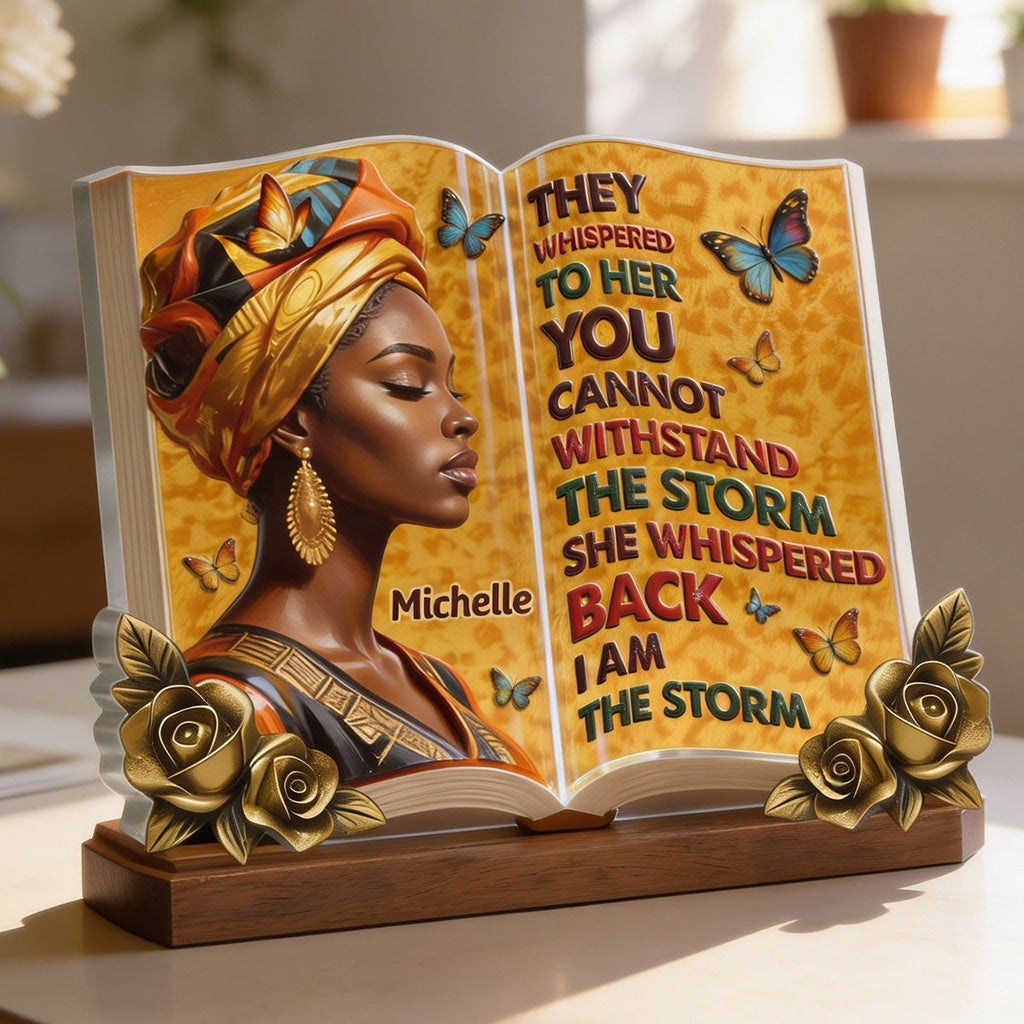 I Am The Storm - Personalized Custom Shaped Acrylic Plaque