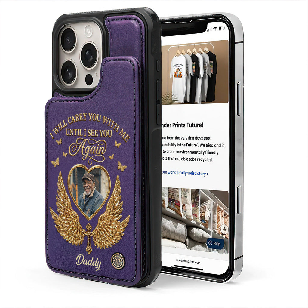 Custom Photo I Will Always Carry With Me Memorial - Personalized Leather Flip Wallet Phone Case