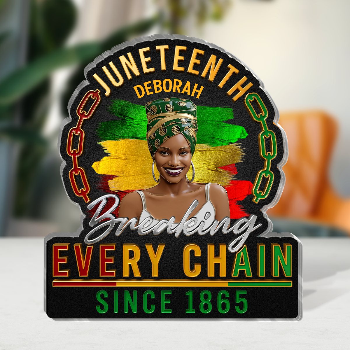 Breaking Every Chain Since 1865 - Personalized Custom Shaped Acrylic Plaque