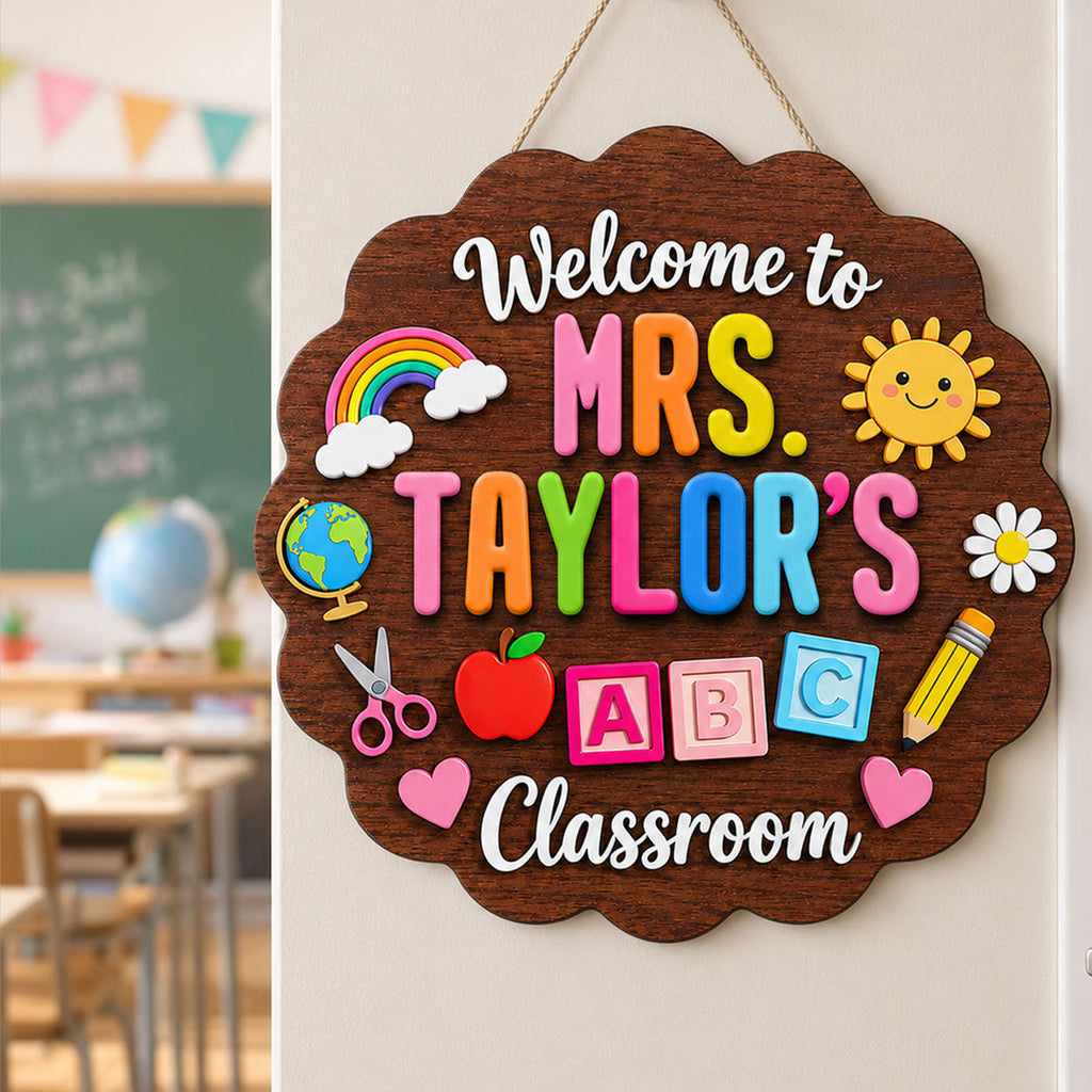 Welcome To Teacher's Classroom - Personalized Wooden Door Sign