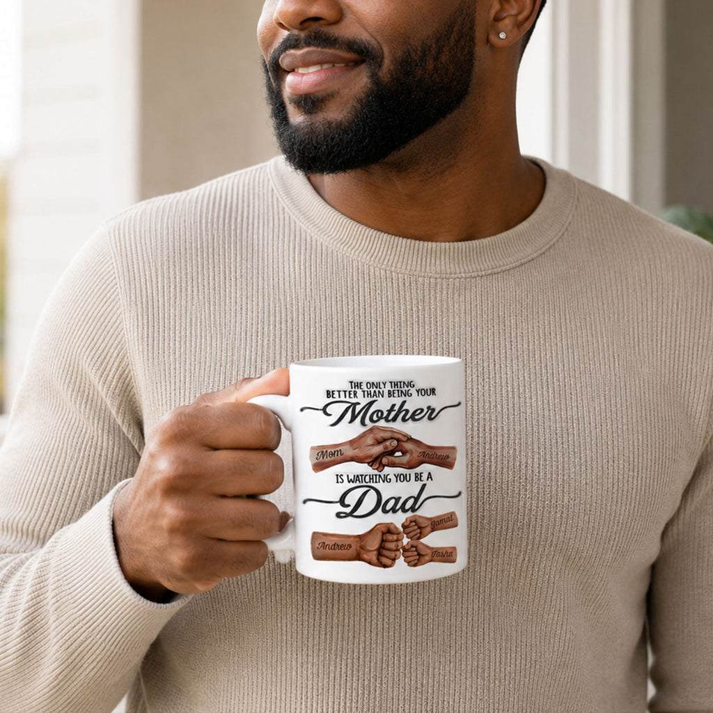 Watching You Being A Dad - Personalized Ceramic Coffee Mug