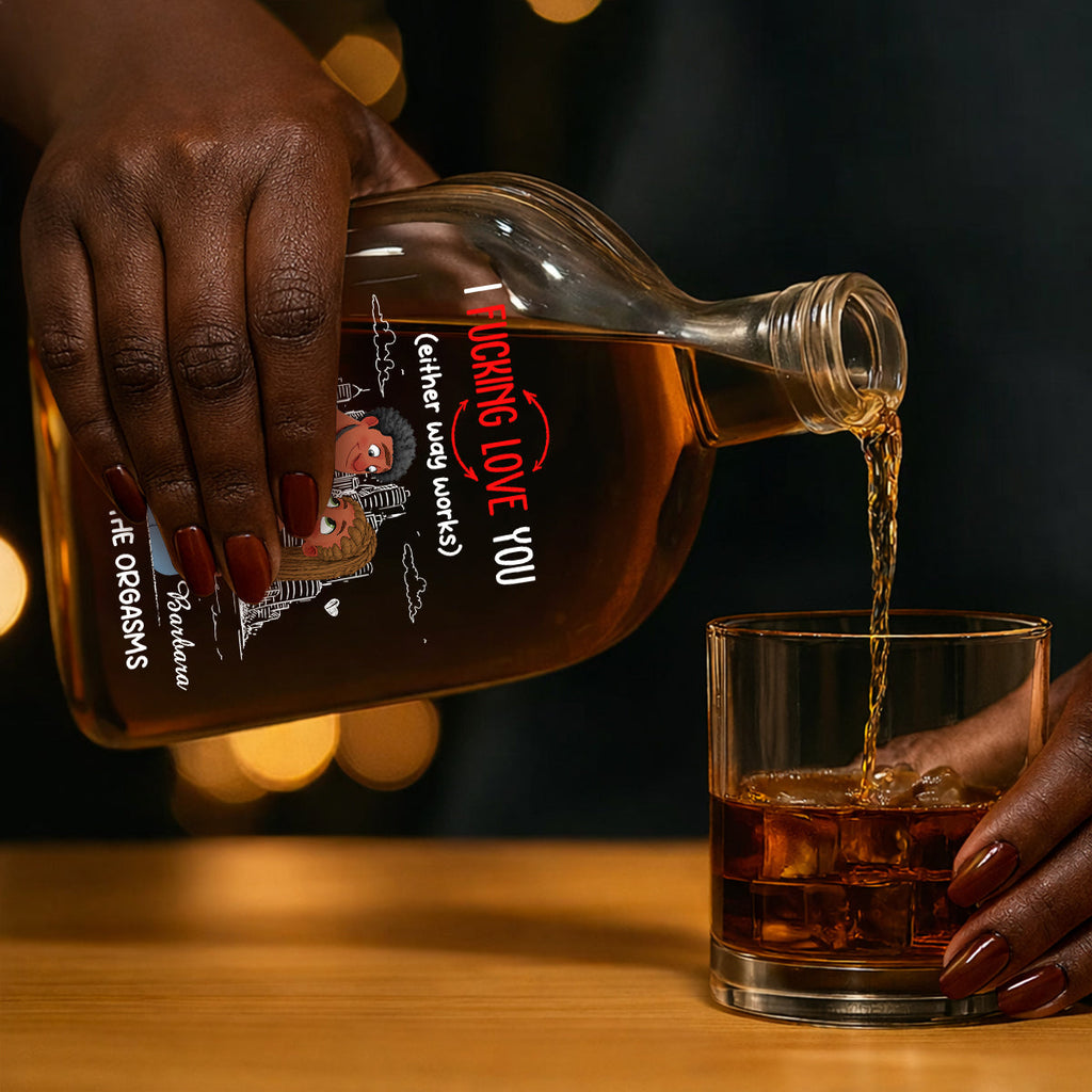 Either Way Works Babe - Personalized Whiskey Bottle