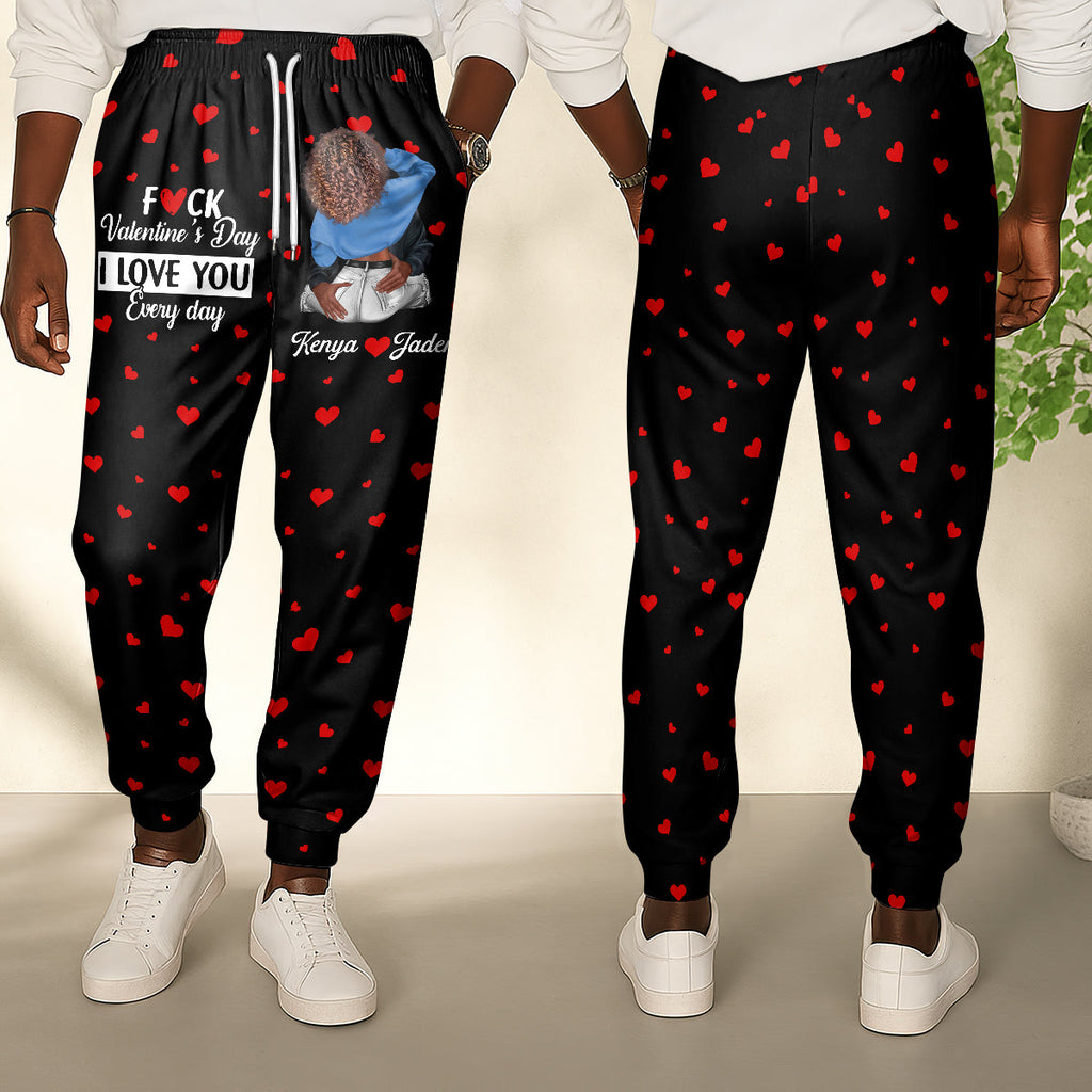 I Love You Every Day - Personalized Sweatpants