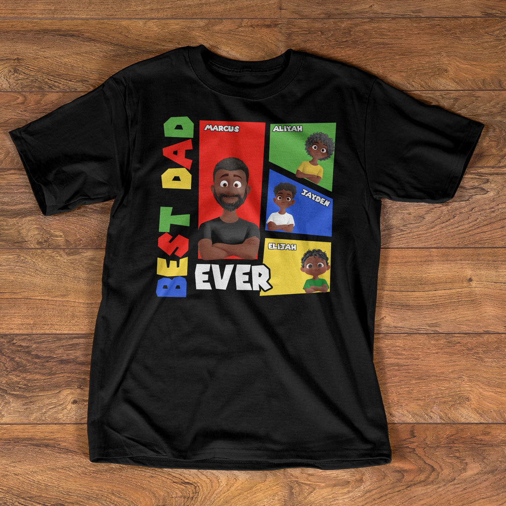 Best Dad Ever - Personalized 2D Unisex T-shirt