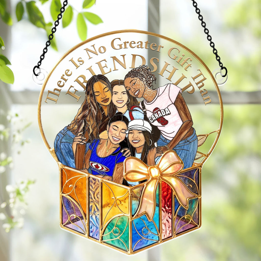 There Is No Greater Gift Than Friendship - Personalized Acrylic Suncatcher