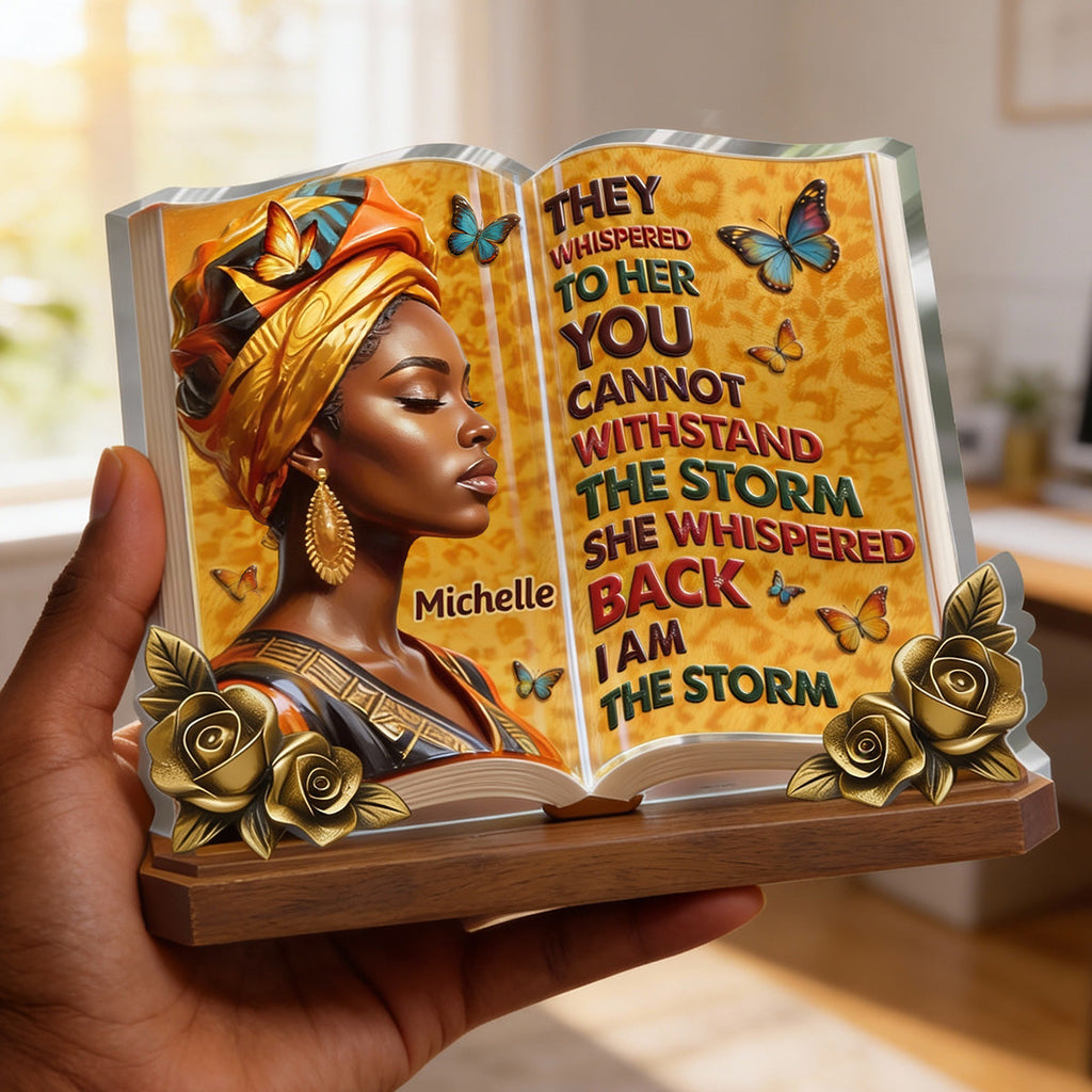 I Am The Storm - Personalized Custom Shaped Acrylic Plaque