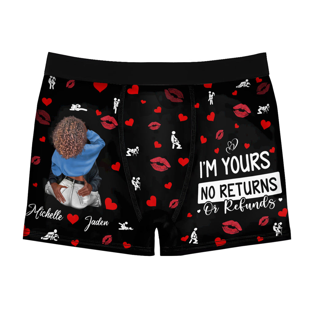 I'm Yours No Returns Or Refunds - Personalized Men's Boxer Briefs