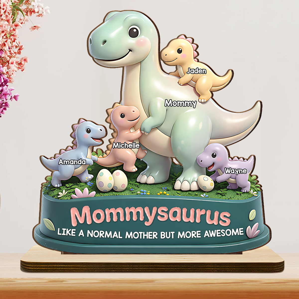 Mommysaurus More Awesome - Personalized 2-Layer Wood Plaque With Flat Base