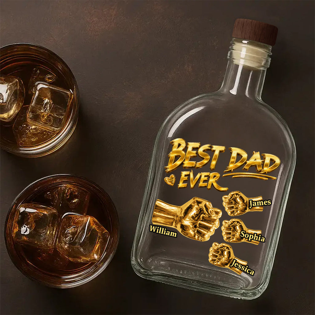 Best Dad Ever - Personalized Whiskey Bottle