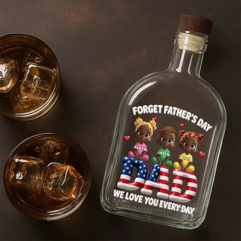We Love You Every Day - Personalized Whiskey Bottle