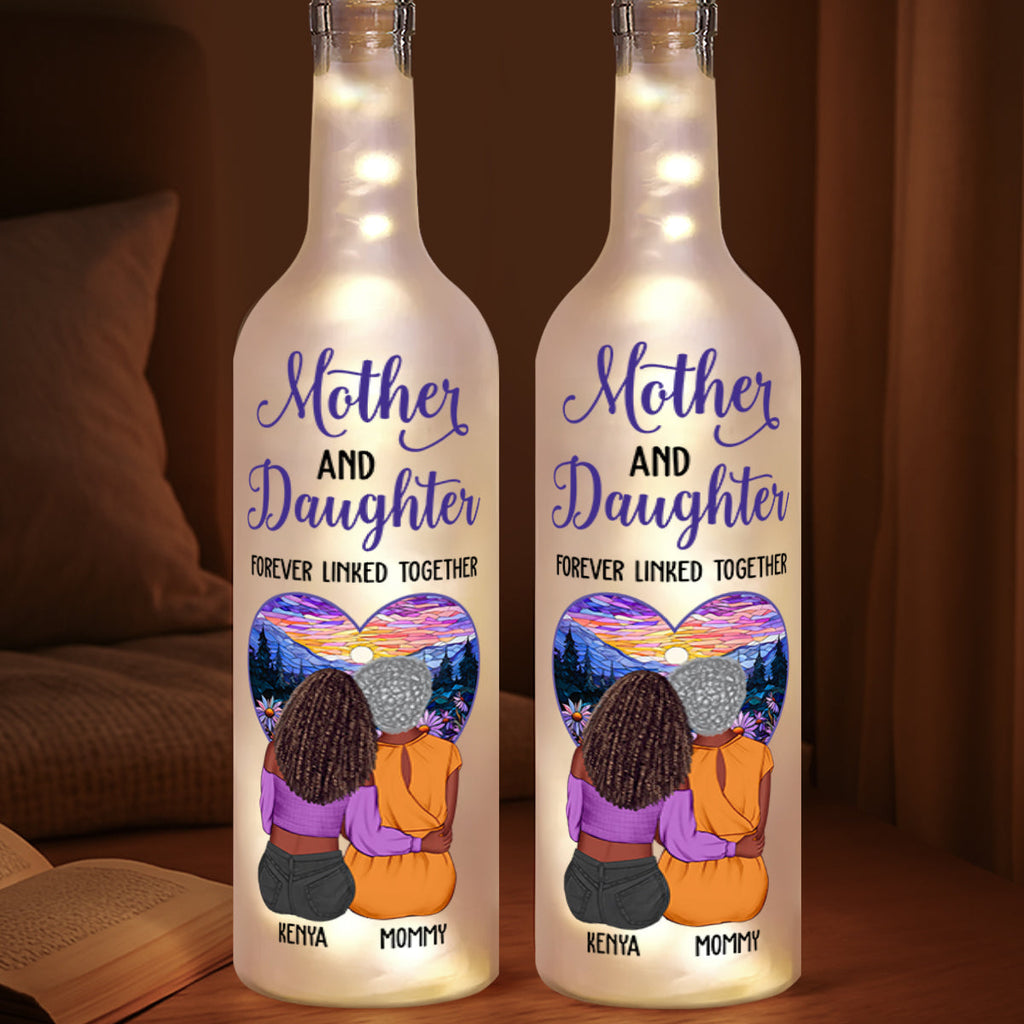 Mother And Daughter Forever Linked Together - Personalized Bottle Lamp