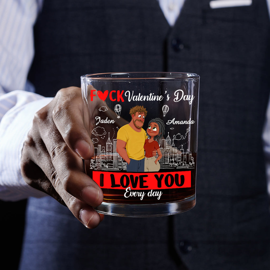 I Love You Every Fcking Day - Personalized Round Whiskey Glass