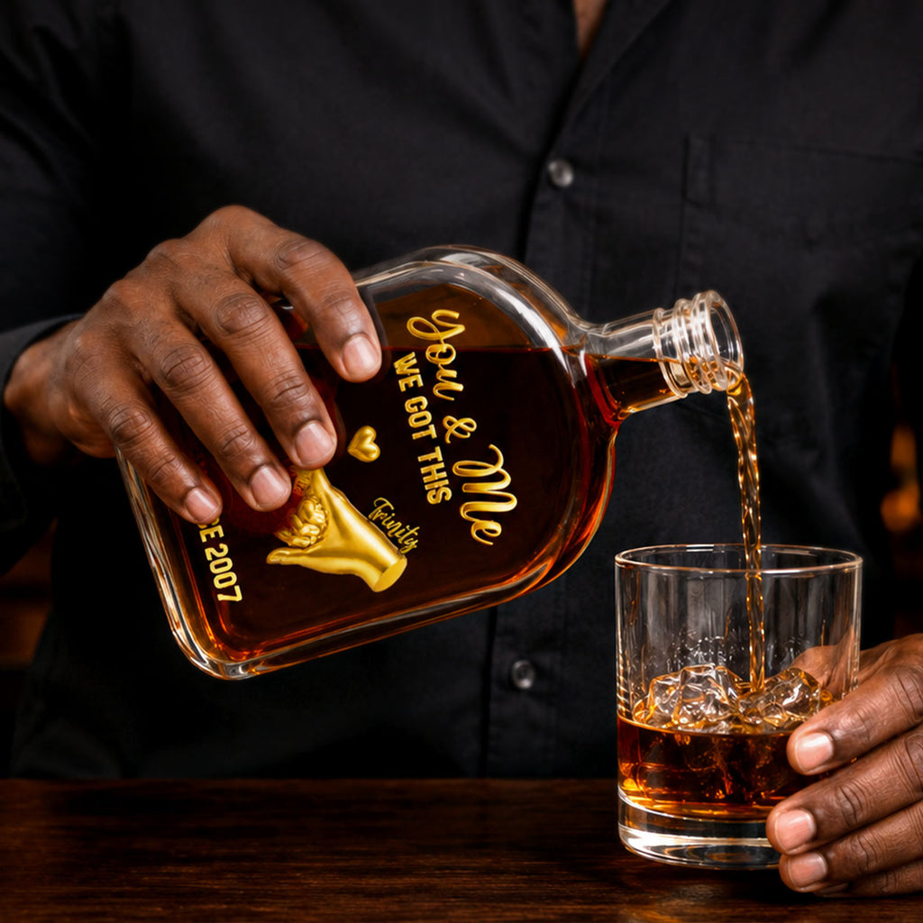 You And Me We Got This - Personalized Whiskey Bottle