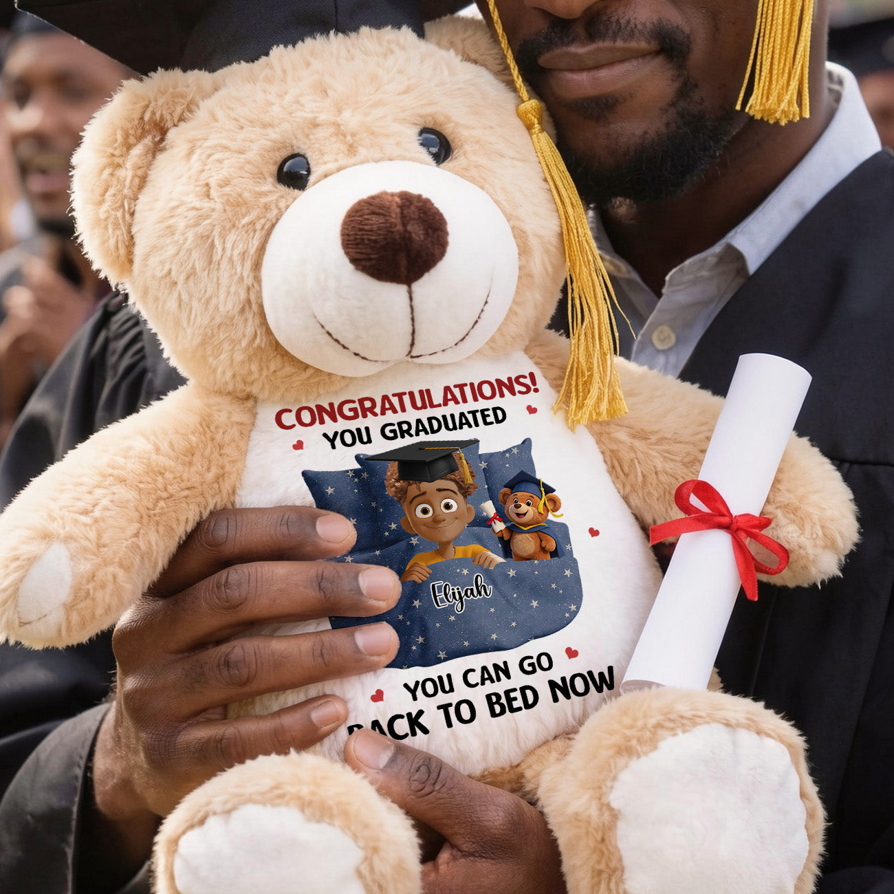You Can Go Back To Bed Now - Personalized Graduation Teddy Bear