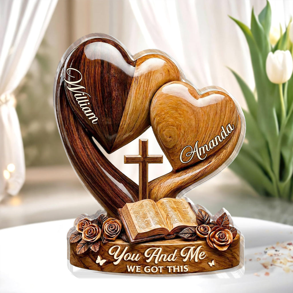 You And Me We Got This - Personalized Custom Shaped Acrylic Plaque