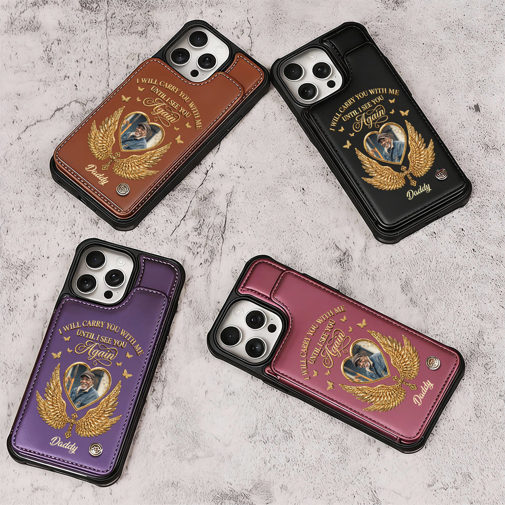 Custom Photo I Will Always Carry With Me Memorial - Personalized Leather Flip Wallet Phone Case