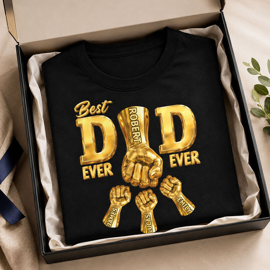 Best Dad Ever - Personalized 2D Unisex T-shirt