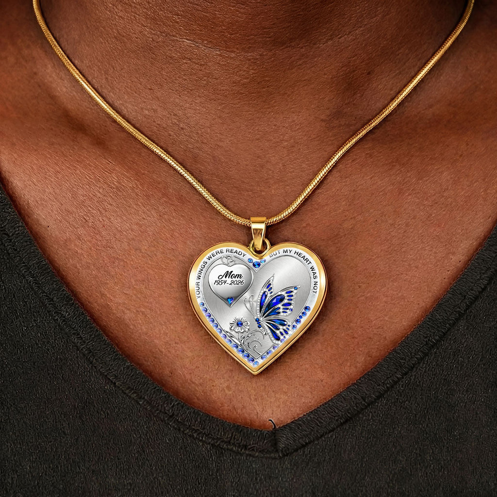Your Wings Were Ready But My Heart Was Not - Personalized Heart Necklace