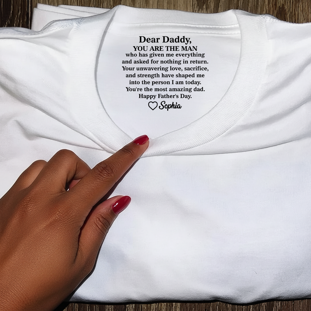 You Are The Most Amazing Dad - Personalized Shirt With Design Inner Neck