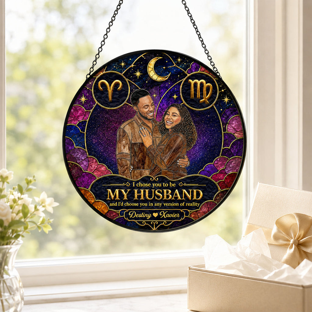 Custom Photo I Choose You Zodiac Destiny  - Personalized Stained Glass Window Hanging Suncatcher