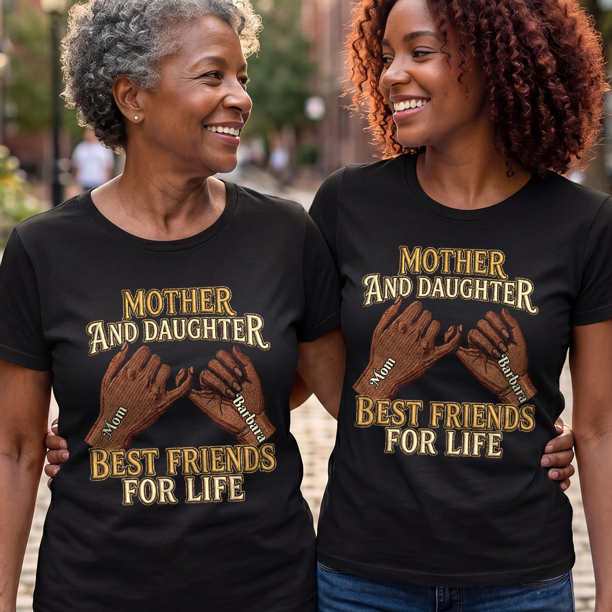Mother And Daughter Best Friend For Life - Personalized 2D Unisex T-shirt