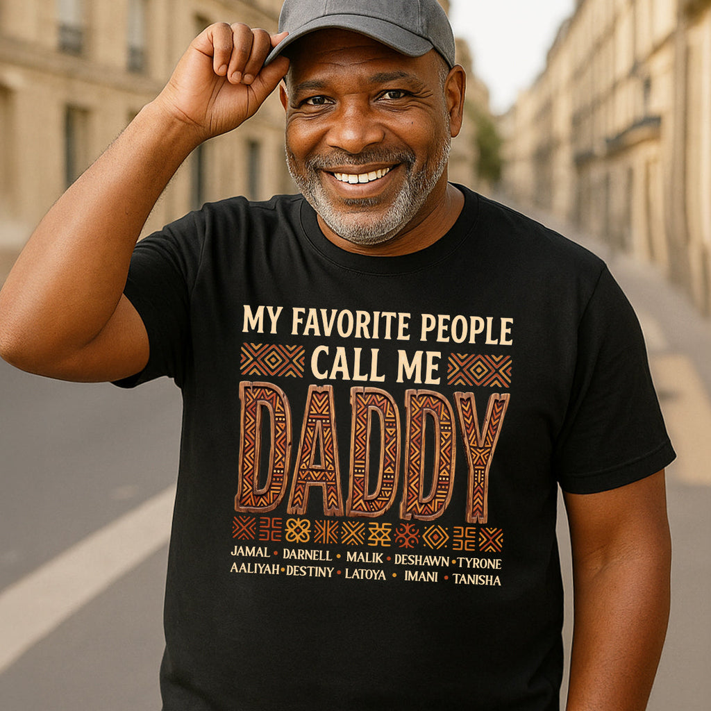 My Favorite People Call Me Dad Grandpa  - Personalized 2D Unisex T-shirt