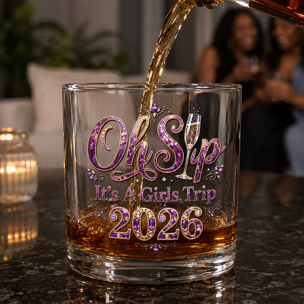 Oh Sip It's A Girls Trip - Personalized Round Whiskey Glass