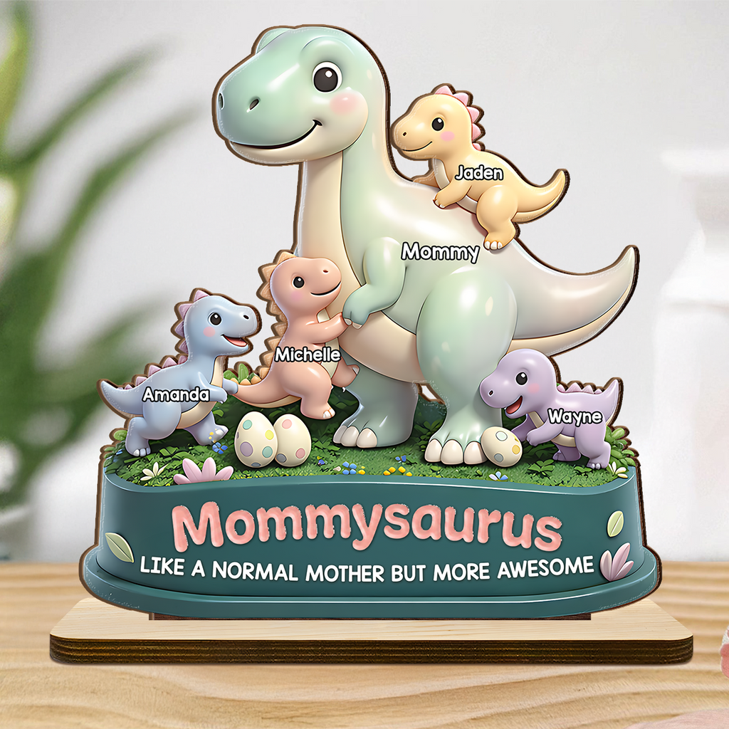 Mommysaurus More Awesome - Personalized 2-Layer Wood Plaque With Flat Base